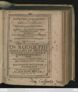 Disputatio Scholastica De Abstracto Et Concreto & hac maxime controversa quaestione An Essentiales tu logu Dei proprietates, realiter Humanae a Christo assumptae naturae in sese sint Communicatae?