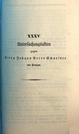 Untersuchungsakten über die in der Republik Bern im Jahr 1832 stattgefundenen Reaktionsversuche. 35, Untersuchungsakten gegen Herrn Johann Peter Schneider von Frutigen