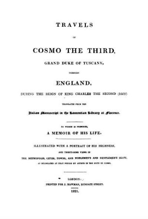 Travels of Cosmo The Third, Grand Duke of Tuscany, through England, during the reign of King Charles The Second (1669)