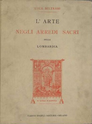 L'arte negli arredi sacri della Lombardia
