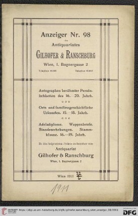 Nr. 98: Anzeiger ... des Kunstantiquariats Gilhofer & Ranschburg, Wien: Autographen berühmter Persönlichkeiten des 16.-20. Jahrh. : Orts- und familiengeschichtliche Urkunden, 15.-18. Jahrh. : Adelsdiplome, Wappenbriefe, Standeserhebungen, Stammbäume, 16.-19. Jahrh.