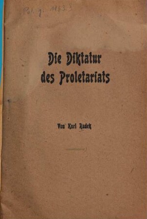Die Diktatur des Proletariats : die Entwicklung des Sozialismus von der Wissenschaft zur Tat