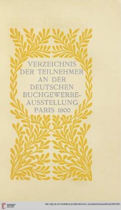 Verzeichnis der Teilnehmer an der deutschen Buchgewerbeausstellung Paris 1900