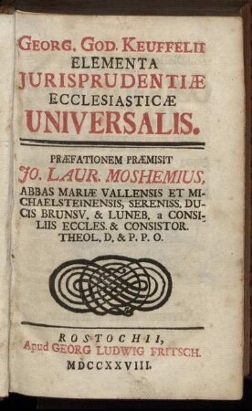 [1]: Georg. God. Keuffelii Elementa Jurisprudentiæ Ecclesiasticæ Universalis. [1]
