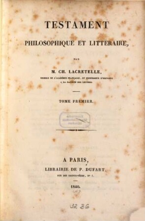 Testament philosophique et littéraire. 1