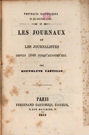 Les journaux et les journalistes depuis 1848 jusqu'aujourd'hui