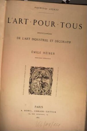 L' Art pour tous : encyclopédie de l'art industriel et décoratif, 1. 1861