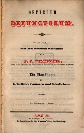Officium defunctorum : ein Handbuch für Geistliche, Cantoren und Schullehrer