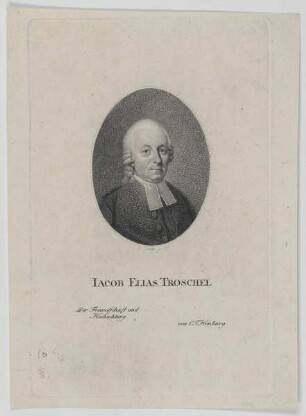 Bildnis des Iacob Elias Troschel