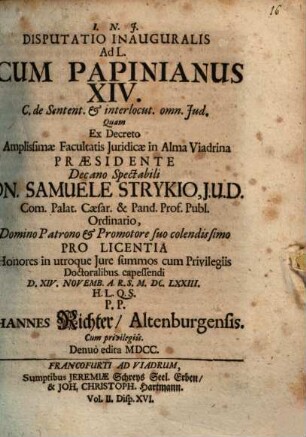 Disputatio Inauguralis Ad L. Cum Papinianus XIV. : C. de Sentent. & interlocut. omn. Jud.