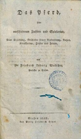 Das Pferd : seine verschiedenen Zuchten und Spielarten ...