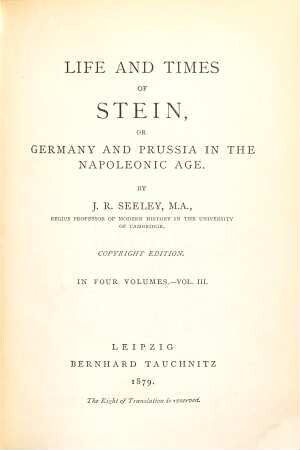 Life and times of Stein, or Germany and Prussia in the Napoleonic age, 3