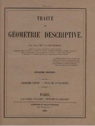 Partie 3: Traité de géométrie descriptive. Troisième Partie