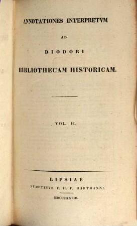 Diodori Bibliotheca historica. 5, Annotationes interpretum ad L. XV - XX et fragmenta L. VI - X et XXI - XL