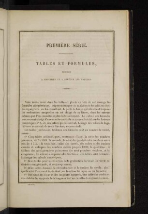Première Série. Tables et formules, destinées a simplifier et a abréger les calculs.