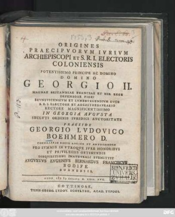 Origines Praecipvorvm Ivrivm Archiepiscopi Et S. R. I. Electoris Coloniensis