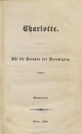 Charlotte : für die Freunde der Verewigten