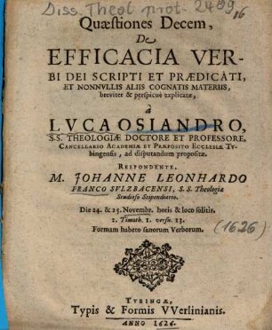Quaestiones Decem, De Efficacia Verbi Dei Scripti Et Praedicati, Et Nonnvllis [Nonnullis] Aliis Cognatis Materiis