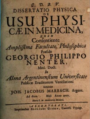 Diss. phys. de usu physicae in medicina