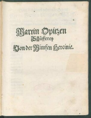 Martin Opitzen Schäfferey Von der Nimfen Hercinie
