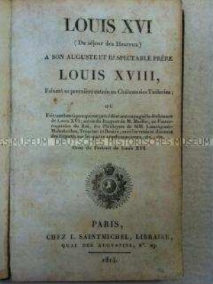 Edition von Texten zur Thronbesteigung von König Louis XVIII. von Frankreich und zur Absetzung von König Louis XVI. von Frankreich