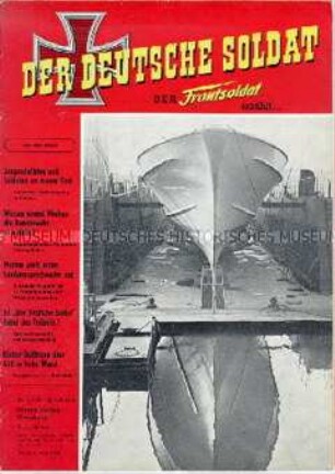 Militaristische Monatszeitschrift "DER DEUTSCHE SOLDAT" mit Erlebnisberichten aus dem 2. Weltkrieg und aktuellen militärpolitischen Themen