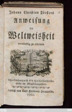 Johann Christian Försters Anweisung die Weltweisheit vernünftig zu erlernen