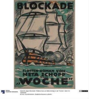 Blockade. Flottenroman von Meta Schöpp in der "Woche"