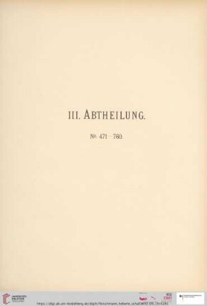 III. Abtheilung (Nr. 471 - 760)