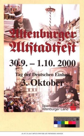Originaltitel: Altenburger Altstadtfest 30.9. - 1.10.2000 Tag der deutschen Einheit 3. Oktober