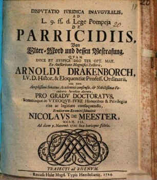 Disp. iur. inaug. ad L. 9. ff. d. Lege Pompeia de parricidiis, von Elter-Mord und dessen Bestrafung