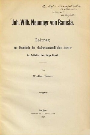 Joh. Wilh. Neumayr von Ramsla : Beitrag zur Geschichte der staatswissenschaftlichen Literatur im Zeitalter des Hugo Groot