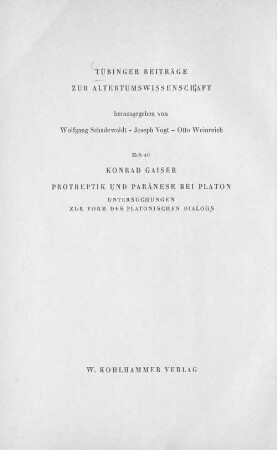 Protreptik und Paränese bei Platon : Untersuchungen zur Form des platonischen Dialogs