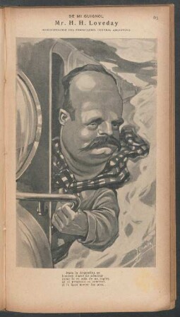 Mr. H. H. Loveday, administrador del Ferrocarril Central Argentino - [Caricatura] : De mi Guignol