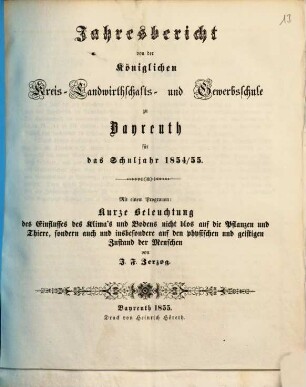 Jahresbericht von der Königlichen Kreis-Landwirthschafts- und Gewerbsschule zu Bayreuth für das Schuljahr .... 1854/55 (1855)