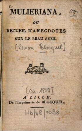 Mulieriana, ou recueil d'anecdotes sur le beau sexe