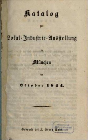 Catalog der Lokal-Industrie-Ausstellung in München. 1844