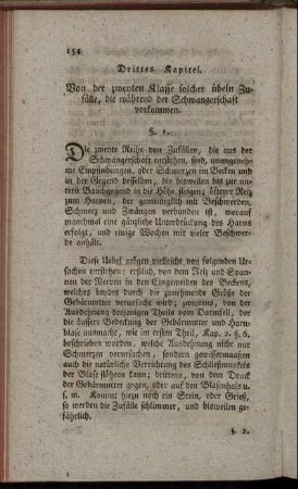 Drittes Kapitel. Von der zweyten Klasse solcher übeln Zufälle, die während der Schwangerschaft vorkommen.