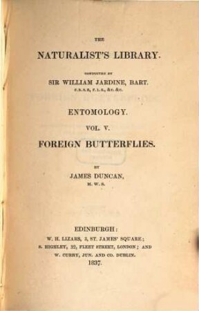 The naturalist's library, [III.] Entomology, 5. Foreign Butterflies