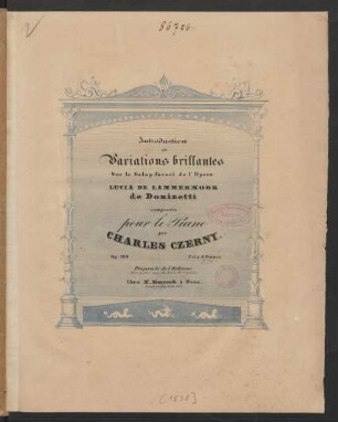 Introduction et Variations brillantes Sur le Galop favori de l'Opera Lucia De Lammermoor de Donzitti pour le Piano : Op. 490