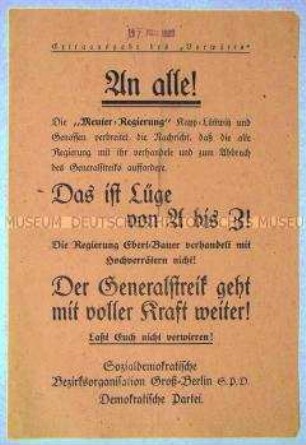 Flugblatt der SPD und der DDP mit Gegendarstellung zu Kapp-Lüttwitz-Flugblatt über Regierungsverhandlungen zum Abbruch des Generalstreiks - Fortführung des Generalstreiks