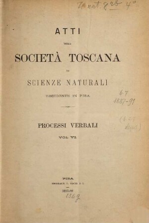 Atti della Società Toscana di Scienze Naturali. Processi verbali. 6. 1887/89