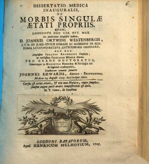 Diss. med. inaug. de morbis singulae aetati propriis