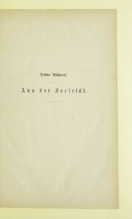 Dritter Abschnitt. Aus der Societät