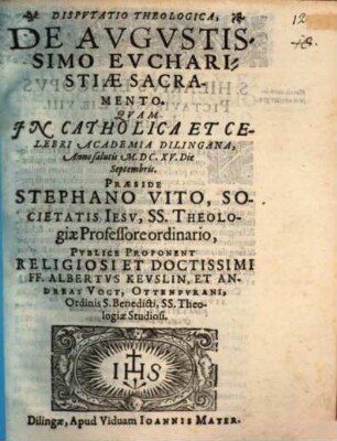 Dispvtatio Theologica, De Avgvstissimo Evcharistiae Sacramento