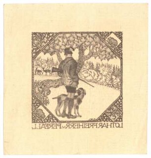 Exlibris für Lothar Freiherr von Perfall : Spiegelverkehrter Probedruck; Jäger mit Hund steht in der Mitte einer Lichtung, Bildfeld in einem auf der Spitze stehenden Quadrat, an den Kanten kleine Darstellungen von Drachen, Bären und Weiterem