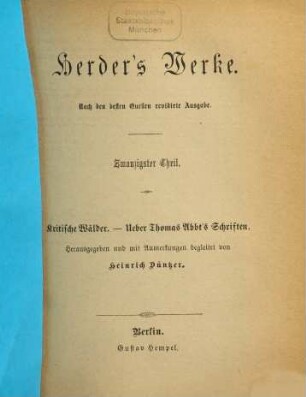 Herders Werke. 20, Kritische Wälder. Ueber Thomas Abbt's Schriften