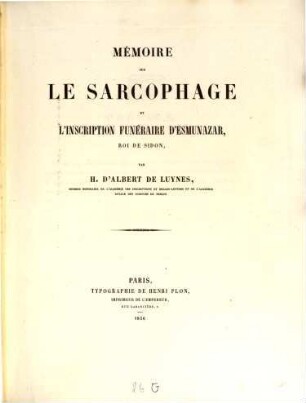 Mémoire sur le Sarcophage et inscription funéraire d'Esmunazar, roi de Sidon