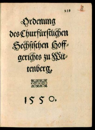 Ordenung des Churfürstlichen Sechsischen Hoffgerichts zu Wittenberg. 1550.
