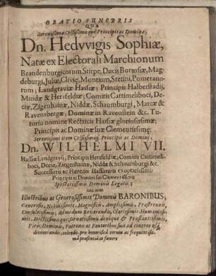 Oratio Funebris Qua Serenißimæ Principis ac Dominæ, Dn, Heduvigis Sophiæ Natæ Electorali Marchionum Brandenburgicorum Stirpe; ...